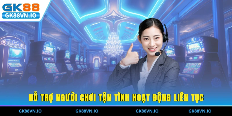 Liên Hệ GK88 - Giải Quyết Nhanh Chóng Vấn Đề Của Người Chơi Hỗ trợ người chơi tận tình hoạt động liên tục